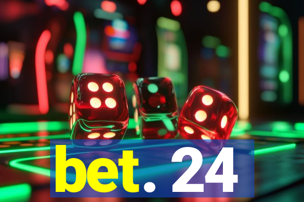 bet. 24